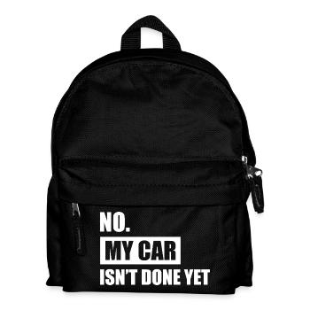 My car isn't done yet Car lover car guy mechanic - Kinder Rucksack - Schwarz - Vorne