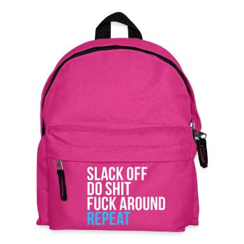 Faulenz, mach Mist, wiederhole dich - Kinder Rucksack - Fuchsia - Vorne
