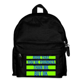 Rude that you're younger than me but ok Birthday - Kids' Backpack - black - Front