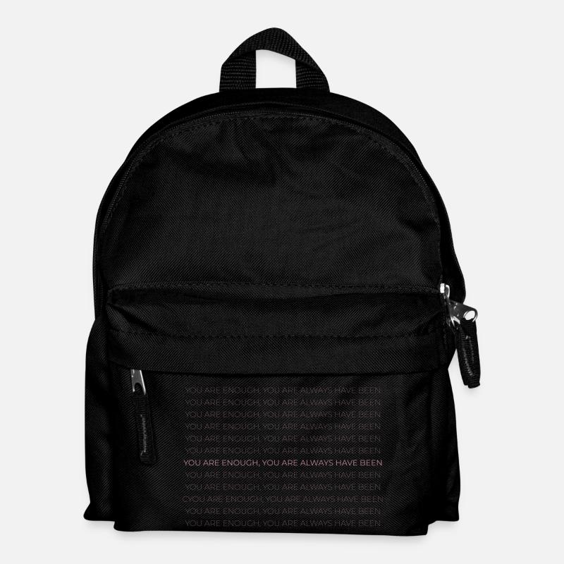 you are enough, you are always have been - Kinder Rucksack - Schwarz
