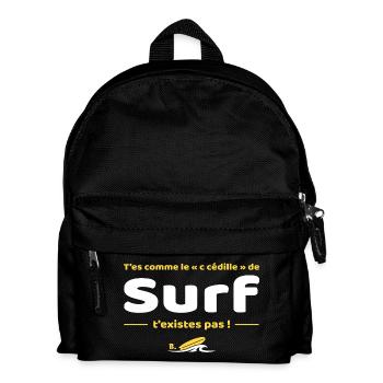 T'es comme de c cedille de surf t'existes pas - Sac à dos Enfant - noir - Devant