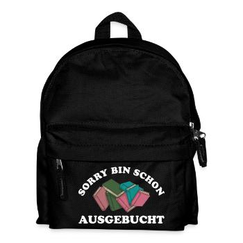Bücher Lesen Sorry Bin Schon Ausgebucht - Kinder Rucksack - Schwarz - Vorne