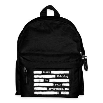 Leave the thinking to your government – regierungsf - Kids' Backpack - black - Front