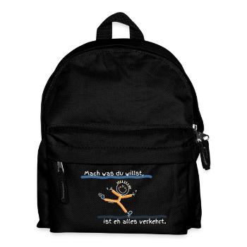Mach was du willst, ist eh alles verkehrt - Kinder Rucksack - Schwarz - Vorne