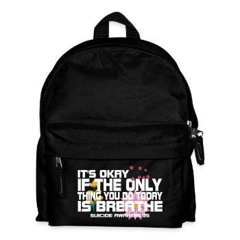 Its Okay If The Only Thing Is Breath - Kids' Backpack - black - Front