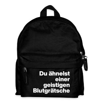 DU ÄHNELST EINER GEISTIGEN BLUTGRÄTSCHE. SARKASMUS - Kinder Rucksack - Schwarz - Vorne