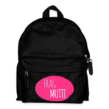 Frag Mutti 2c - Kinder Rucksack - Schwarz - Vorne