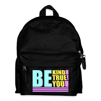 Be Kind Be True Be You Inspirierend Selbstliebe - Kinder Rucksack - Schwarz - Vorne