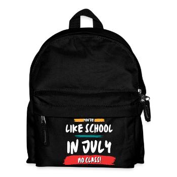 Wie die Schule. Im Juli kein Unterricht. - Kinder Rucksack - Schwarz - Vorne