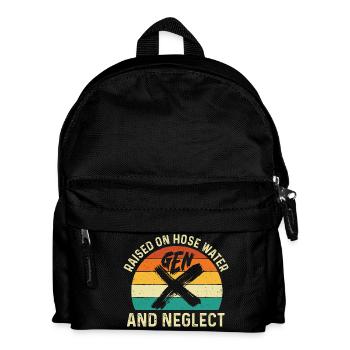 Gen X Raised On Hose Water And Neglect Humor - Kids' Backpack - black - Front