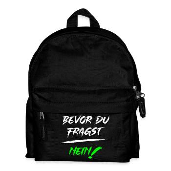 Bevor du fragst NEIN! - Kinder Rucksack - Schwarz - Vorne