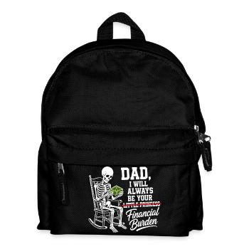 Je serai toujours ton fardeau financier Papa - Sac à dos Enfant - noir - Devant