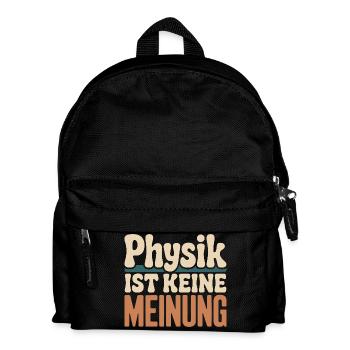Physik ist keine Meinung für Physiker und Nerds - Kinder Rucksack - Schwarz - Vorne