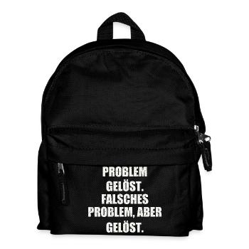 PROBLEM GELÖST. FALSCHES PROBLEM, ABER GELÖST. - Kinder Rucksack - Schwarz - Vorne