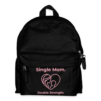 Single Mom. Double Strength. - Kinder Rucksack - Schwarz - Vorne