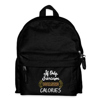 If Only Sarcasm Burned Calories_white-orange - Kinder Rucksack - Schwarz - Vorne