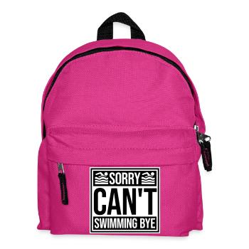 Sorry Can't Swimming Bye Schwimmer Ausrede Humor - Kinder Rucksack - Fuchsia - Vorne