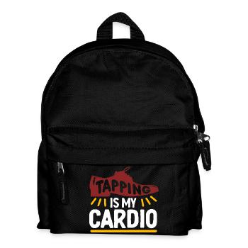 Tap Dance Tap Dancer Tapper Is My Cardio - Kids' Backpack - black - Front