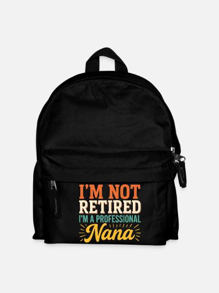 Ich bin nicht im Ruhestand. Ich bin eine professionelle Nana. - Kinder Rucksack - Schwarz