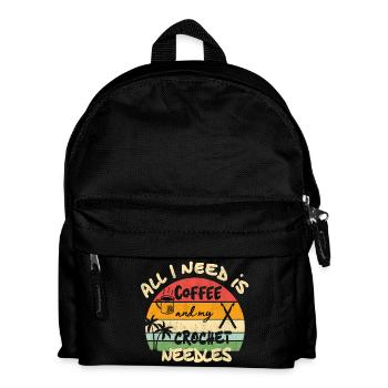 All I need is coffee and my crochet needles - Kinder Rucksack - Schwarz - Vorne