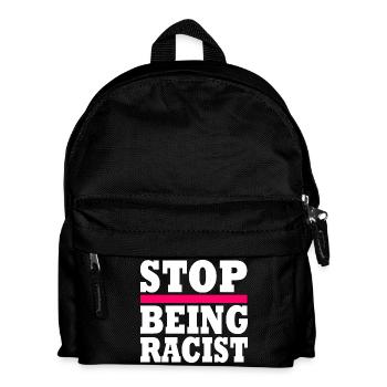 Stop being racist - Kids' Backpack - black - Front