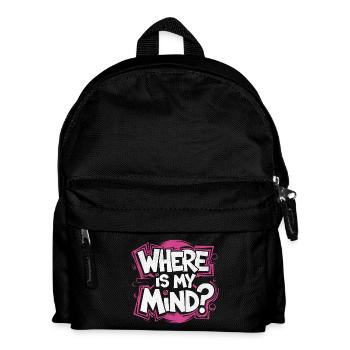 Where is my Mind | Cooles Streetwear-Typo-Design - Kinder Rucksack - Schwarz - Vorne