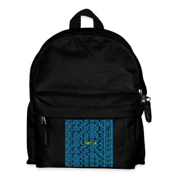 They Know We Know They Lie - Kids' Backpack - black - Front