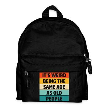 C’est bizarre d’avoir le même âge que les vieux rétro - Sac à dos Enfant - noir - Devant