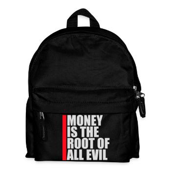Money Root Evil Kapitalismus Gier Finanzen Reiche - Kinder Rucksack - Schwarz - Vorne