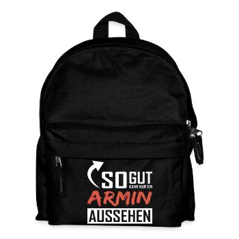 So gut kann nur ein Armin aussehen - Kinder Rucksack - Schwarz - Vorne