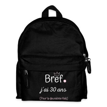 Bref jai 30 ans pour la deuxième fois femme - Sac à dos Enfant - noir - Devant