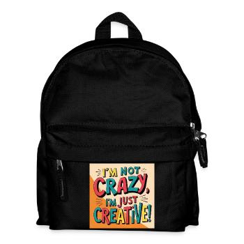 Ich bin nicht verrückt ich bin nur kreativ - Kinder Rucksack - Schwarz - Vorne