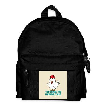 Chicken "Trying to hendl this" - Kids' Backpack - black - Front