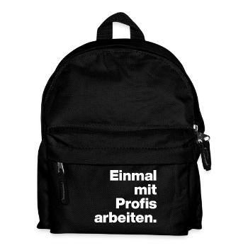 EINMAL MIT PROFIS ARBEITEN. SARKASMUS, FRECH AZUBI - Kinder Rucksack - Schwarz - Vorne