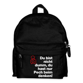 YOU'RE NOT STUPID, YOU'RE JUST UNLUCKY IN THINKING! - Kids' Backpack - black - Front
