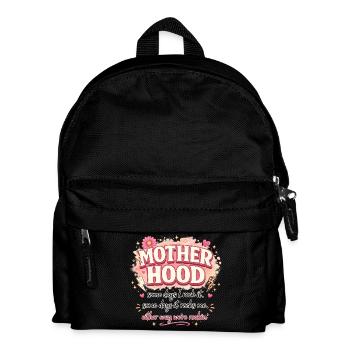 Motherhood Quote Mothers Day Gift - Kids' Backpack - black - Front