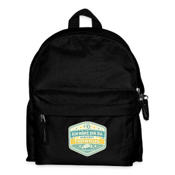 Ich höre dir zu – nicht freiwillig - Kinder Rucksack - Schwarz - Vorne