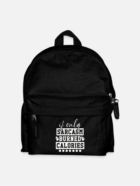 When sarcasm burns calories - Kids' Backpack - black