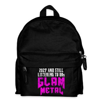 2027 and still listening to 1980s Glam Metal - Kinder Rucksack - Schwarz - Vorne
