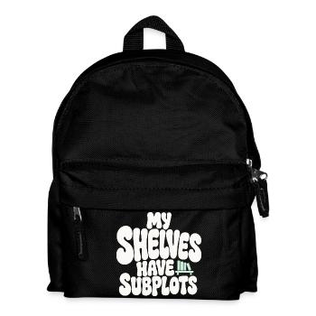 Bücherhumor – My Shelves Have Subplots - Kinder Rucksack - Schwarz - Vorne