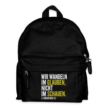 Wir wandeln im Glauben – 2. Korinther 5,7 - Kinder Rucksack - Schwarz - Vorne