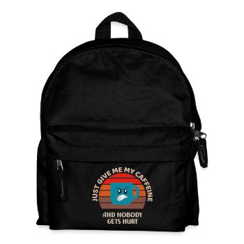 Gib mir einfach mein Koffein und niemand wird verletzt - Kinder Rucksack - Schwarz - Vorne