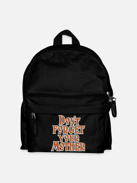 Don’t Forget Mother Statement - Kinder Rucksack - Schwarz