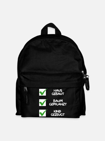 Haus gebaut, Baum gepflanzt, Kind gezeugt (weiß) - Kinder Rucksack - Schwarz