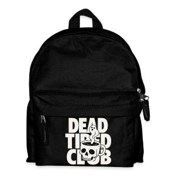 Dead Tired Horror Club Coffee Quote - Kids' Backpack - black - Front