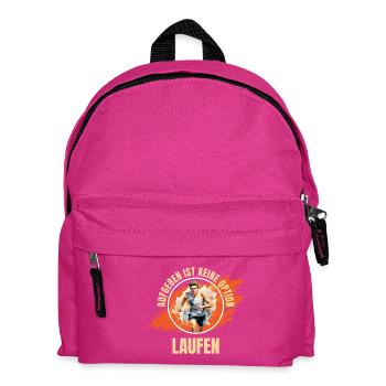 Laufen: Aufgeben ist keine Option - Kinder Rucksack - Fuchsia - Vorne