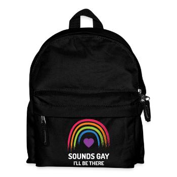 LGBT Pride Month - Sounds Gay. I'll be There - Kids' Backpack - black - Front
