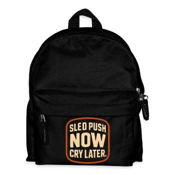 Schlittenschub jetzt später weinen, lustiges Fitnessstudio-Workout retro - Kinder Rucksack - Schwarz - Vorne