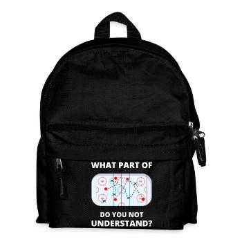 What Part of Dont You Understand Hockey Funny Gift - Kids' Backpack - black - Front