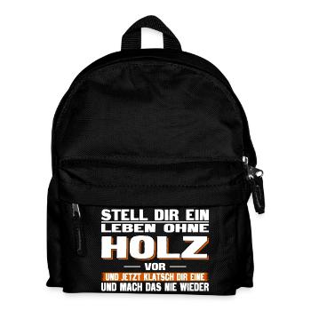 Leben ohne Holz - Kinder Rucksack - Schwarz - Vorne